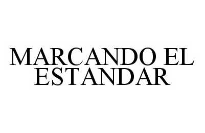Trademark Logo MARCANDO EL ESTANDAR