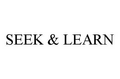 Trademark Logo SEEK & LEARN