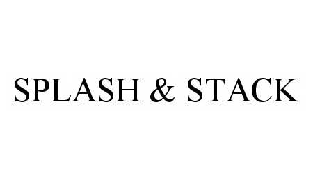 Trademark Logo SPLASH & STACK