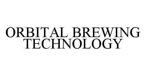  ORBITAL BREWING TECHNOLOGY