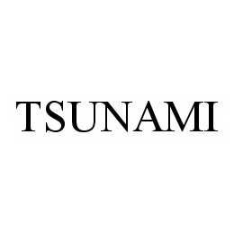  TSUNAMI