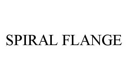  SPIRAL FLANGE