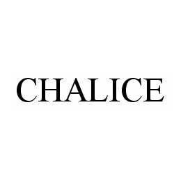 Trademark Logo CHALICE