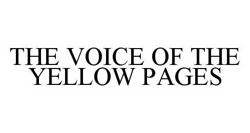  THE VOICE OF THE YELLOW PAGES