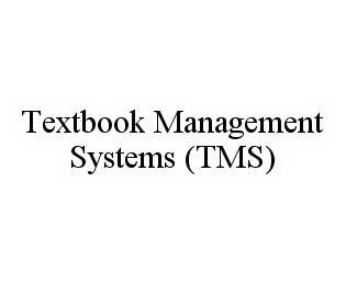  TEXTBOOK MANAGEMENT SYSTEMS (TMS)