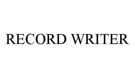 Trademark Logo RECORD WRITER