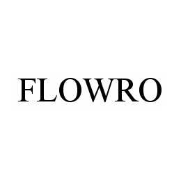 Trademark Logo FLOWRO