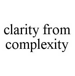 CLARITY FROM COMPLEXITY