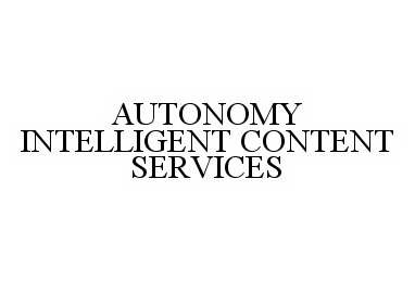  AUTONOMY INTELLIGENT CONTENT SERVICES