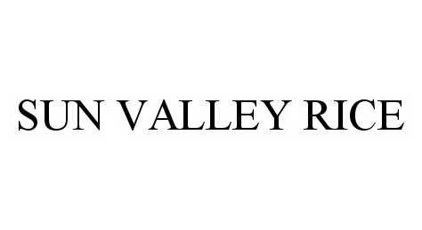 Trademark Logo SUN VALLEY RICE