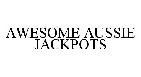 Trademark Logo AWESOME AUSSIE JACKPOTS