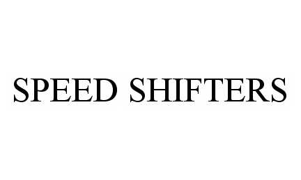 SPEED SHIFTERS