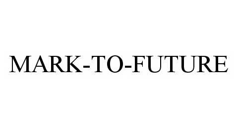 Trademark Logo MARK-TO-FUTURE