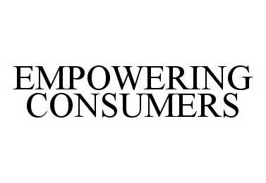 Trademark Logo EMPOWERING CONSUMERS