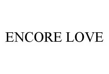  ENCORE LOVE