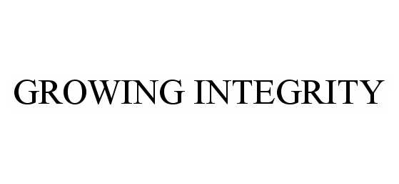 Trademark Logo GROWING INTEGRITY