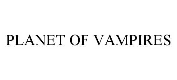 PLANET OF VAMPIRES