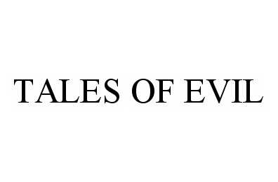  TALES OF EVIL