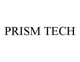 Trademark Logo PRISM TECH