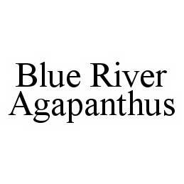 Trademark Logo BLUE RIVER AGAPANTHUS