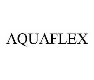 Trademark Logo AQUAFLEX