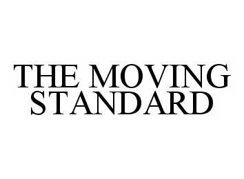 Trademark Logo THE MOVING STANDARD
