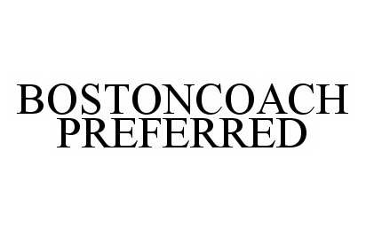  BOSTONCOACH PREFERRED