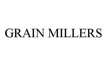 Trademark Logo GRAIN MILLERS
