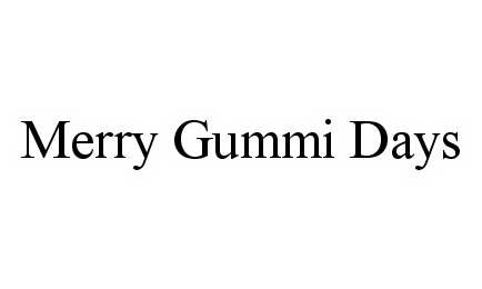  MERRY GUMMI DAYS