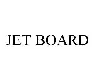 Trademark Logo JET BOARD
