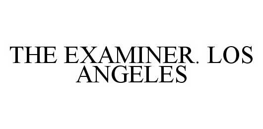  THE EXAMINER. LOS ANGELES