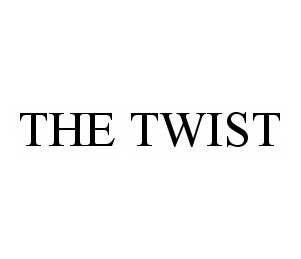  THE TWIST