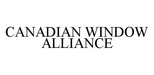  CANADIAN WINDOW ALLIANCE