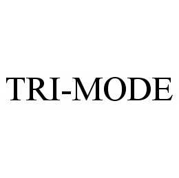 Trademark Logo TRI-MODE