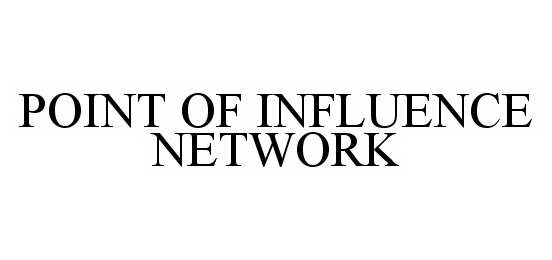  POINT OF INFLUENCE NETWORK