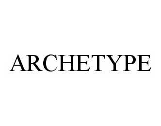  ARCHETYPE