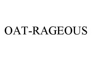  OAT-RAGEOUS