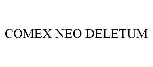  COMEX NEO DELETUM