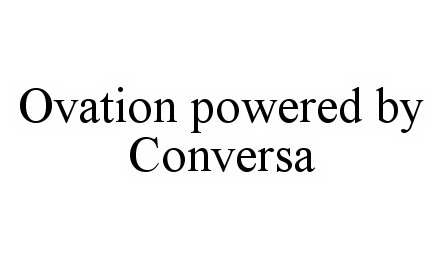 Trademark Logo OVATION POWERED BY CONVERSA