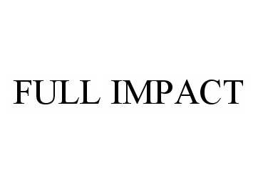 Trademark Logo FULL IMPACT