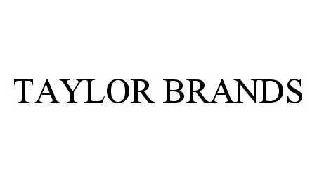 Trademark Logo TAYLOR BRANDS