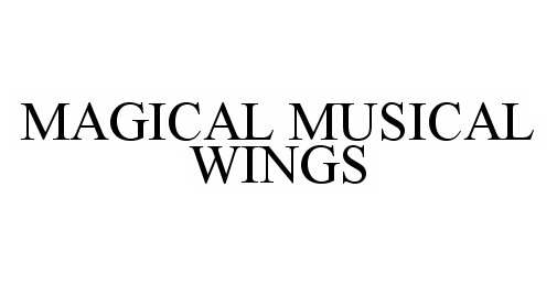  MAGICAL MUSICAL WINGS