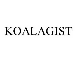 Trademark Logo KOALAGIST
