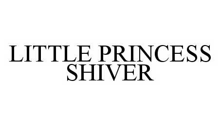  LITTLE PRINCESS SHIVER