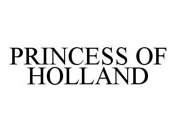  PRINCESS OF HOLLAND