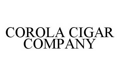 Trademark Logo COROLA CIGAR COMPANY