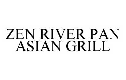  ZEN RIVER PAN ASIAN GRILL