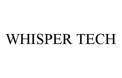 Trademark Logo WHISPER TECH