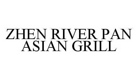  ZHEN RIVER PAN ASIAN GRILL