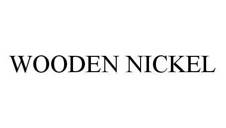 Trademark Logo WOODEN NICKEL